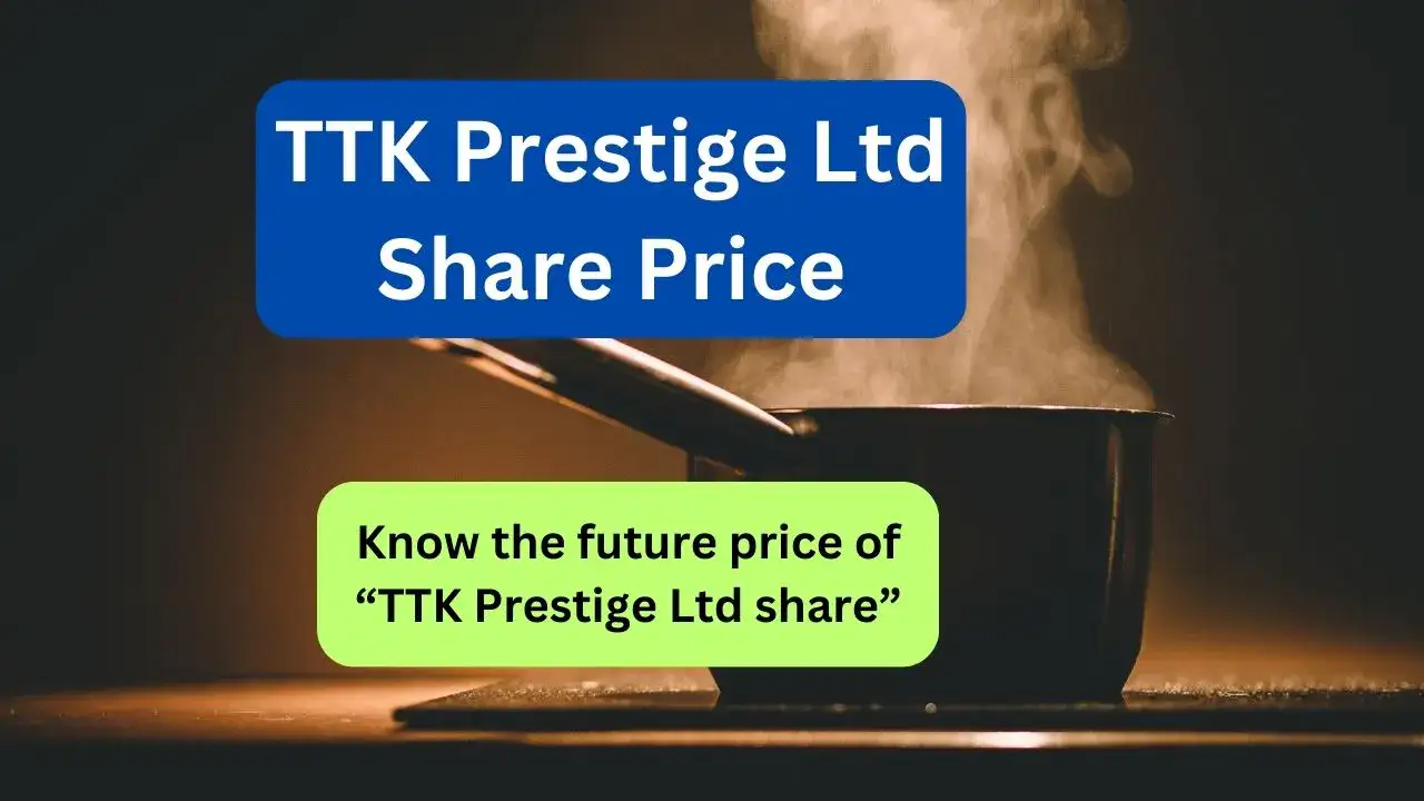 TTK Prestige Share Price Target 2024, 2025, 2026, 2027, 2030